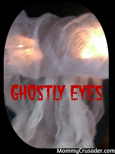 Ghostly Eyes | MommyCrusader.com