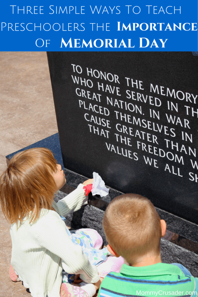 Memorial Day is one of the US's most solemn holidays. Here are three simple ways to teach preschoolers the importance of Memorial Day.