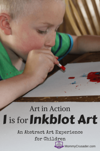 This Art in Action -- I is for Inkblot Art was a new and different way for children to experience abstract art while creating fun art work. The mixed media component allowed for more creativity and fine motor skills development.